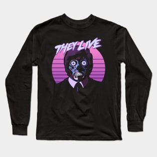 They Live! Obey, Consume, Buy, Sleep, No Thought and Watch TV. Long Sleeve T-Shirt